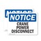 Signmission Crane Power Disconnect, 14 in W x Rectangle, Vinyl Decal OS-2PACK-NS-D-1014-L-15377 - alternate 1